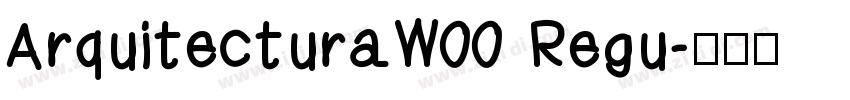 ArquitecturaW00 Regu字体转换